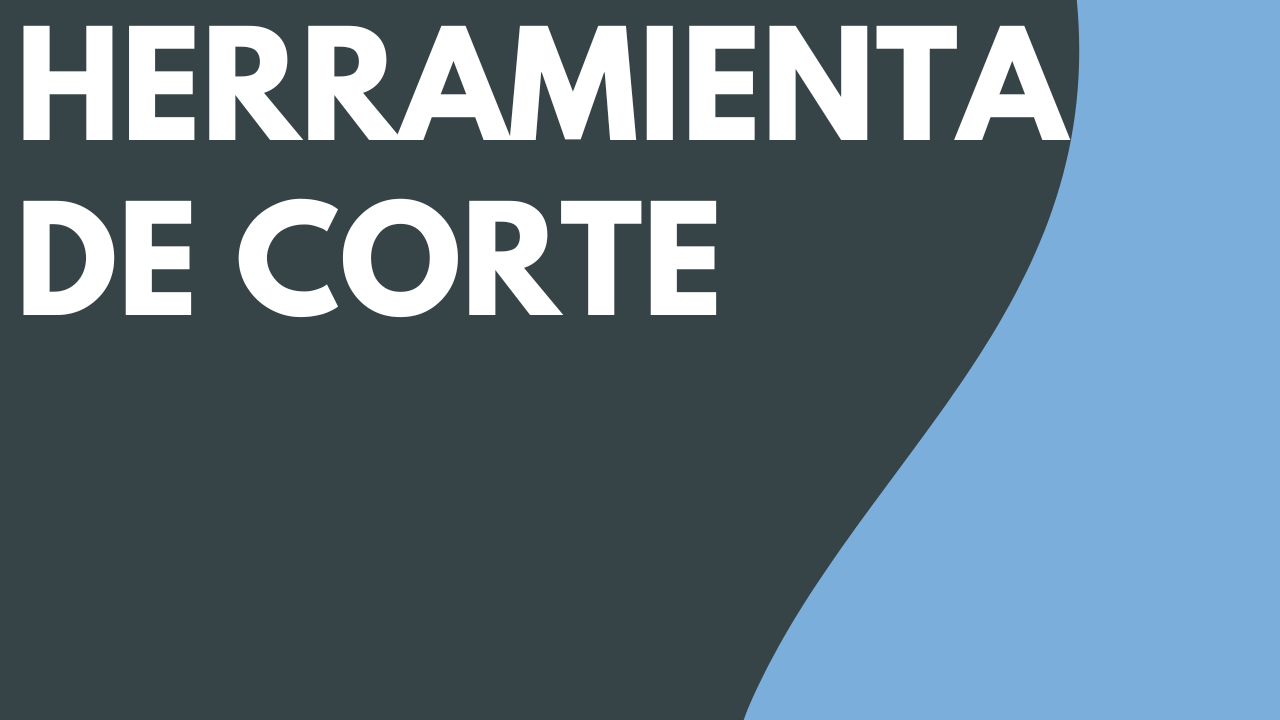 Herramienta Cortar