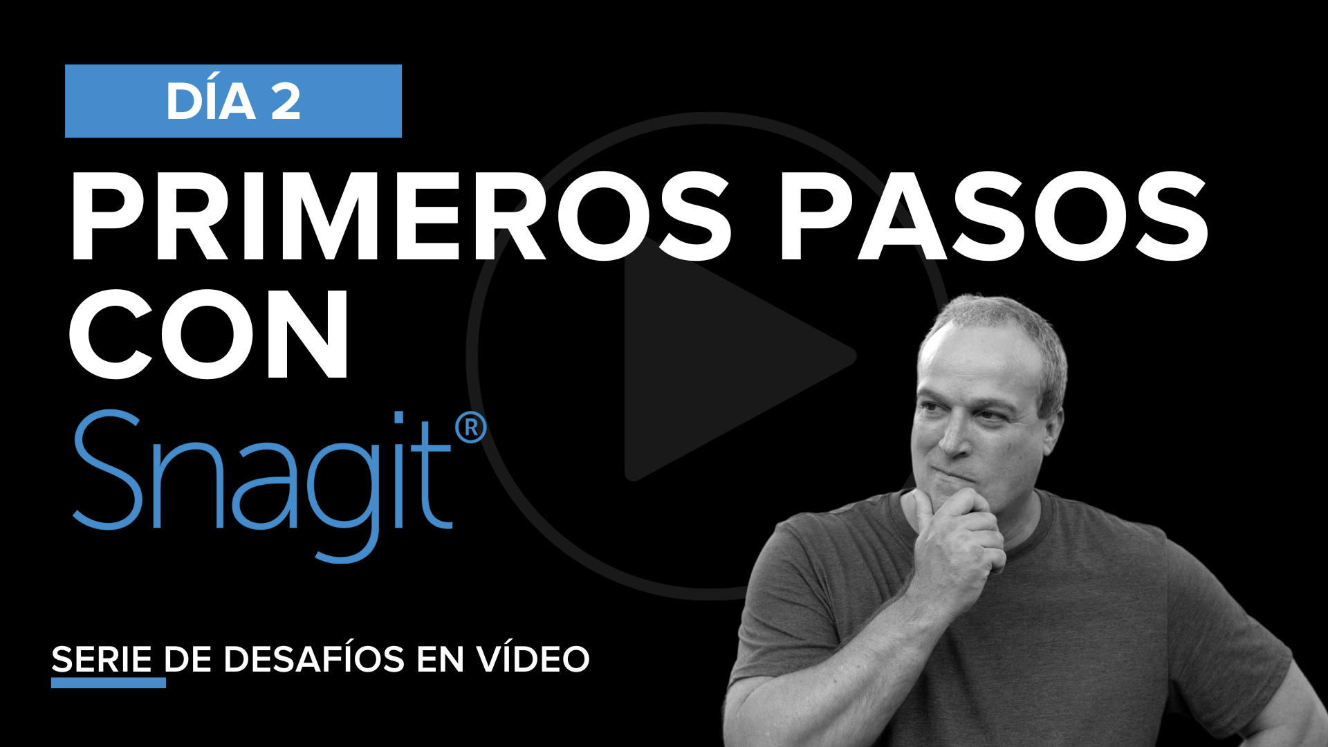 Desafío Snagit: Día 2