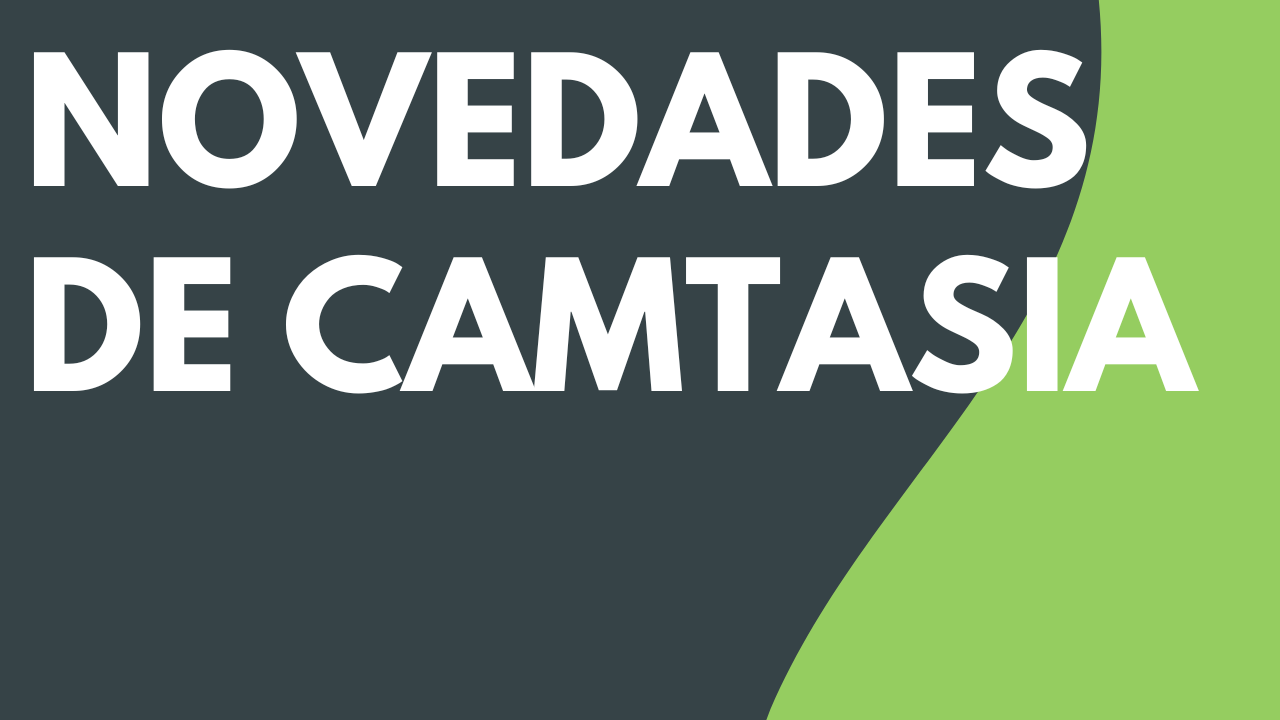 Novedades de Camtasia 2025